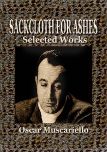 Sackcloth for Ashes : Selected Works