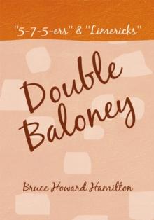 Double Baloney : ''5-7-5-Ers'' & ''Limericks''