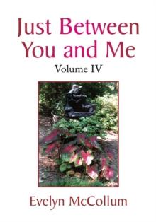 Just Between You and Me : Volume Iv