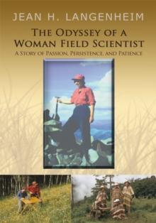 The Odyssey of a Woman Field Scientist : A Story of Passion, Persistence, and Patience