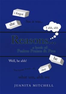 Reasons... : A Book of Psalms, Praises & Prose