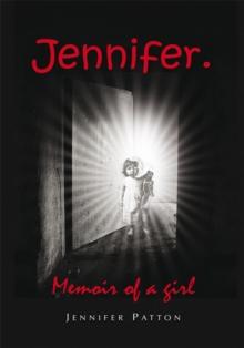 Jennifer. : Memoir of a Girl