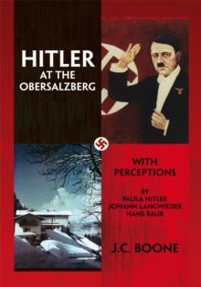 Hitler at the Obersalzberg : With Perceptions