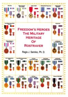 Freedom's Heroes : The Military Heritage of Rostraver