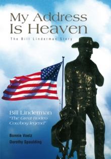 My Address Is Heaven : The Bill Linderman Story