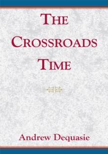 The Crossroads Time