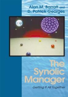 The Synolic Manager : Getting It All Together