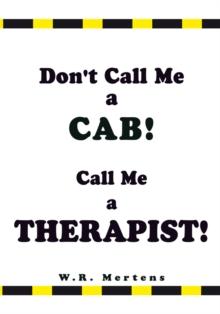 Don't Call Me a Cab!  Call Me a Therapist!