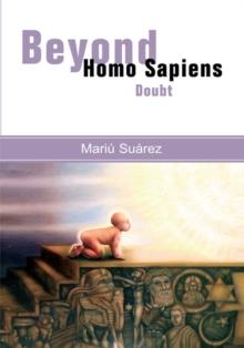 Beyond Homo Sapiens : Doubt