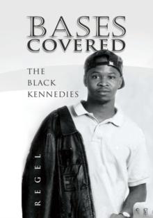 Bases Covered : The Black Kennedies