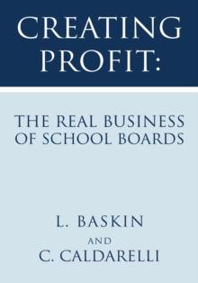 Creating Profit: the Real Business of School Boards