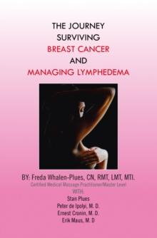 The Journey Surviving Breast Cancer and Managing Lymphedema