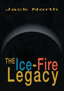 The Ice-Fire Legacy