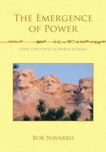 The Emergence of Power : Chief Executives as World Leaders