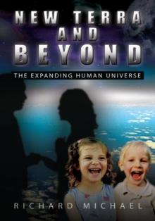 New Terra and Beyond : The Expanding Human Universe