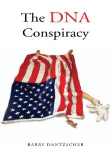 The Dna Conspiracy : A Novel