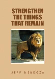 Strengthen the Things That Remain : A Message for Evangelical Churches in the United States