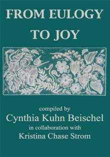 From Eulogy to Joy : A Heartfelt Collection Dealing with the Grieving Process