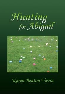 Hunting for Abigail