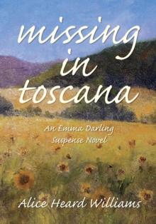 Missing in Toscana : An Emma Darling Suspense Novel