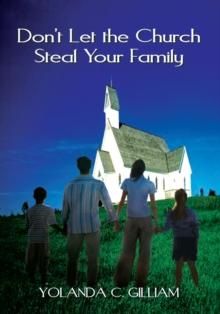 Don't Let the Church Steal Your Family