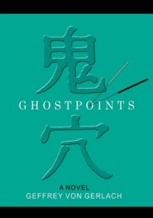 Ghost Points : A Novel