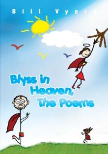 Blyss in Heaven, the Poems