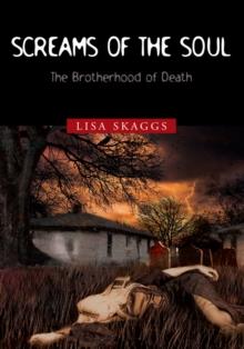 Screams of the Soul: the Brotherhood of Death : The Brotherhood of Death