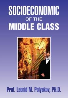 Socioeconomic of the Middle Class : How to Balance the Socioeconomic System