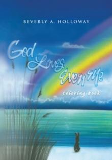 God Loves Even Me: Coloring Book : Coloring Book