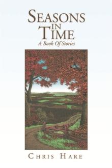 Seasons in Time : A Book of Stories