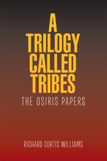 A Trilogy Called Tribes! : The Osiris Papers