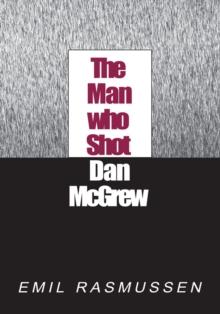 The Man Who Shot Dan Mcgrew