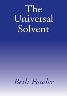 The Universal Solvent