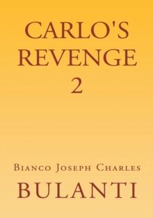 Carlo's Revenge 2 : A Sequel to Carlo's Revenge