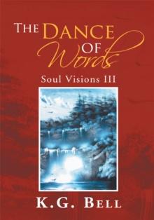 The Dance of Words : Soul Visions Iii