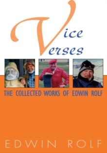 Vice Verses : The Collected Works of Edwin Rolf