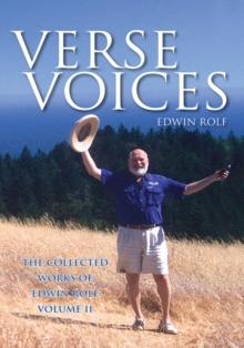 Verse Voices : The Collected Works of Edwin Rolf Volume Ii