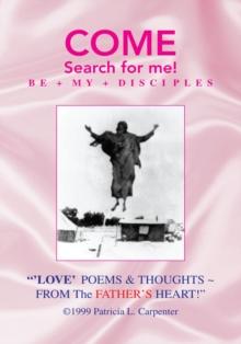 ''  'Love'  Poems & Thoughts ~ from the Father's Heart!''