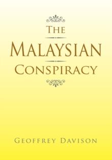 The Malaysian Conspiracy