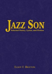 Jazz Son : Selected Poetry, Lyrics, and Fiction