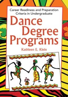 Dance Degree Programs : Career Readiness and Preparation Criteria in Undergraduate