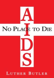 Aids : No Place to Die