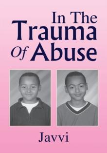 In the Trauma of Abuse