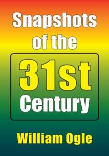 Snapshots of the 31St Century