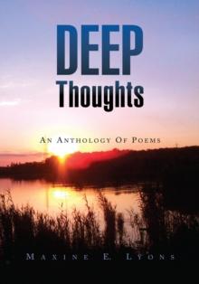 Deep Thoughts : An Anthology of Poems