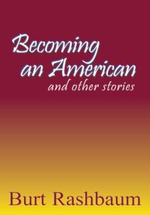 Becoming an American : And Other Stories