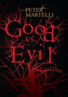 Good Vs. Evil : Final Days