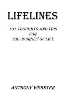 Lifelines : 101 Thoughts and Tips for the Journey of Life