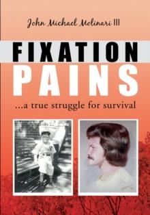 Fixation Pains : ...A True Struggle for Survival